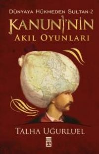 Kanuni'nin Akıl Oyunları / Dünyaya Hükmeden Sultan -2