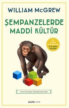 Şempanzelerde Maddi Kültür - William McGrew