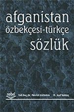 Afganistan Özbekçesi-Türkçe Sözlük