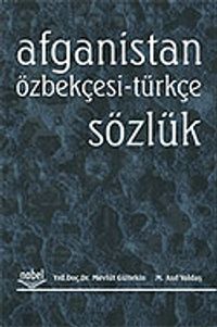 Afganistan Özbekçesi-Türkçe Sözlük