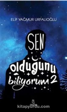 Sen Olduğunu Biliyorum 2 - Elif Yağmur Urfalıoğlu
