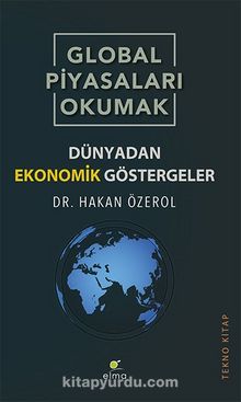Global Piyasaları Okumak - Hakan Özerol