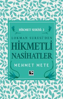 Hikmetli Nasihatler - Mehmet Mete