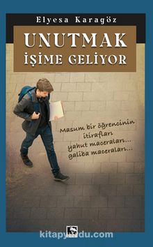 Unutmak İşime Geliyor - Elyesa Karagöz