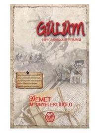 Gülüm / Bir Çanakkale Romanı