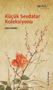 Küçük Sevdalar Koleksiyonu - Senai Demirci