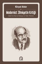 Modernist Zihniyetin Kritiği & Cabiri'nin Kur'an Anlayışı ve Tefsir Yöntem