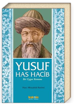 Yusuf Has Hacib & Bir Uygur Romanı