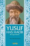 Yusuf Has Hacib & Bir Uygur Romanı