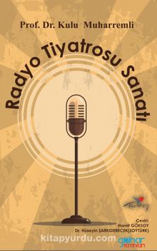 Radyo Tiyatrosu Sanatı - Kulu Muharremli