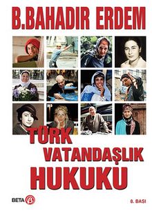 Türk Vatandaşlık Hukuku - Doç. Dr. B. Bahadır Erdem