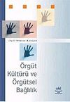 &Ouml;rg&uuml;t K&uuml;lt&uuml;r&uuml; ve &Ouml;rg&uuml;tsel Bağlılık