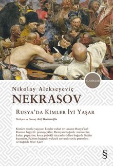 Rusya’da Kimler  İyi Yaşar - N. A. Nekrasov