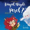 &Ccedil;ocuk&ccedil;a Felsefe Serisi 1 / Hayal Neydi Pırıl?