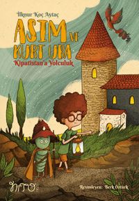 Asım ve Kurt Uba & Kipatistan'a Yolculuk