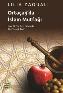 Ortaçağ'da İslam Mutfağı