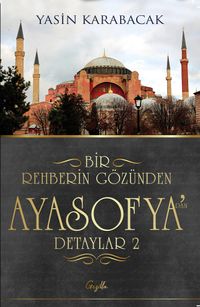Bir Rehberin Gözünden Ayasofya'dan Detaylar 2