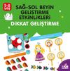 Dikkat Geliştirme / Sağ-Sol Beyin Geliştirme Etkinlikleri (5-8 Yaş)