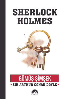 Sherlock Holmes / Gümüş Şimşek - Sir Arthur Conan Doyle