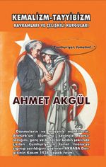 Kemalizm-Tayyibizm Kavramları ve Çelişkili Kurguları       