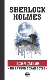 Üçgen Çatılar / Sherlock Holmes