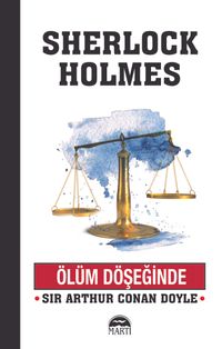 Sherlock Holmes / Ölüm Döşeğinde