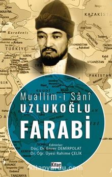 Muallim-i Sani Uzlukoğlu Farabi - Kolektif