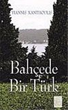 Bah&ccedil;ede Bir T&uuml;rk