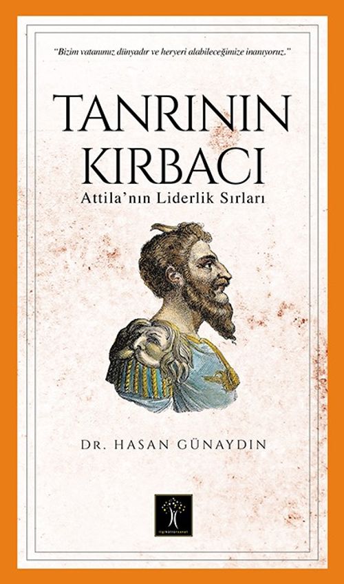 Tanrı'nın Kırbacı & Attila' in Liderlik Sırları