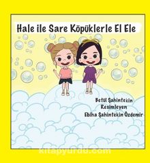 Hale ile Sare Köpüklerle El Ele - Betül Şahintekin
