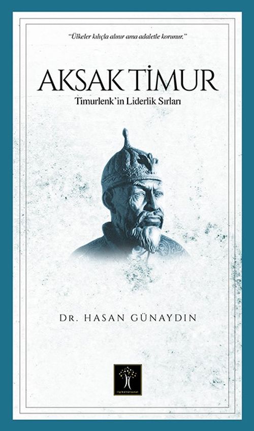 Aksak Timur & Timurlenk' in Liderlik Sırları