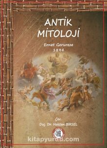 Antik Mitoloji - Ernet Geruruze
