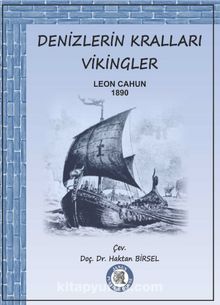 Denizlerin Kralları Vikingler - Leon Cahun