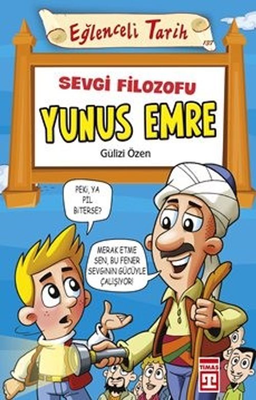 Sevgi Filozofu Yunus Emre / Eğlenceli Tarih