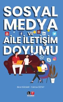 Sosyal Medya ve Aile İletişim Doyumu