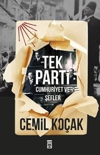 Tek Parti & Cumhuriyet ve Şefler