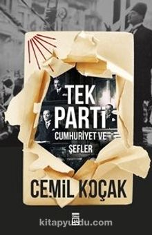 Tek Parti & Cumhuriyet ve Şefler - Cemil Koçak