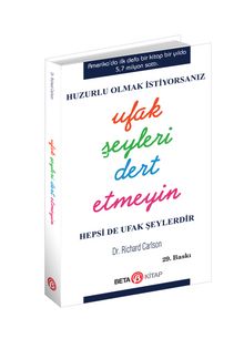Ufak Şeyleri Dert Etmeyin - Richard Carlson