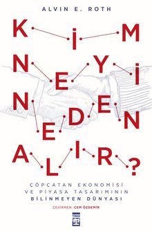 Kim Neyi Neden Alır? - Alvin E. Roth