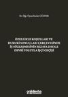 &Ouml;zellikle Koşulları ve Hukuki Sonu&ccedil;ları &Ccedil;er&ccedil;evesinde İş S&ouml;zleşmesinin Rızaya Dayalı Devri Yoluyla İş&ccedil;i Ge&ccedil;işi