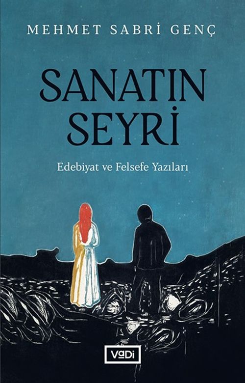 Sanatın Seyri & Edebiyat ve Felsefe Yazıları