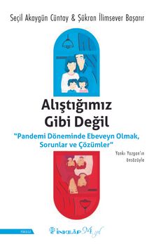Alıştığımız Gibi Değil - Seçil Akaygün Cüntay