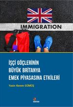 İşçi Göçlerinin Büyük Britanya Emek Piyasasına Etkileri 