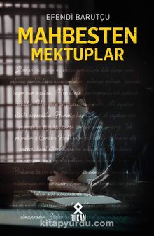 Mahbesten Mektuplar - Efendi Barutçu