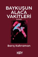 Baykuşun Alaca Vakitleri 