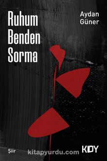 Ruhum Benden Sorma - Aydan Güner