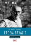 Bir Neslin Ağabeyi Erdem Bayazıt