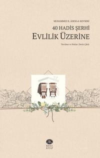 40 Hadis Şerhi Evlilik Üzerine