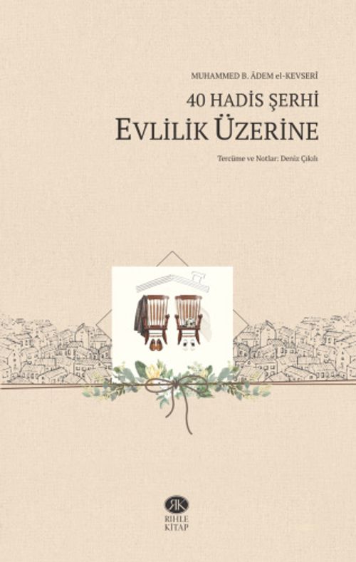 40 Hadis Şerhi Evlilik Üzerine