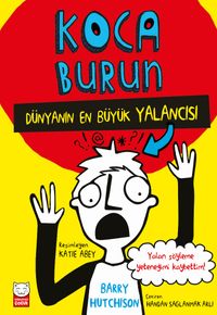 Koca Burun & Dünyanın En Büyük Yalancısı